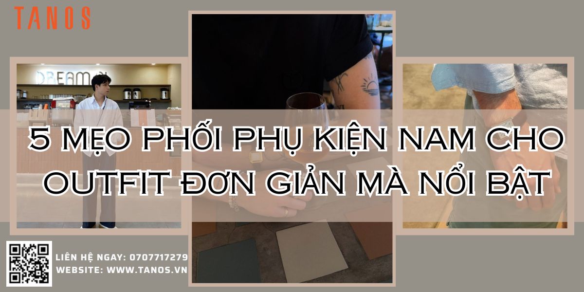 Phối phụ kiện nam
